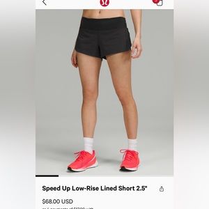 Size 2 Lululemon speed up shorts low rise 2.5 in inseam.
